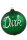 Personalisierte Christbaumkugel Grün Weiße Schrift